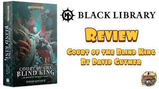 Black Library Review: Court of the Blind King by David Guymer