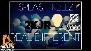 2KJr aka Splash Kellz - Real Different [Thizzler.com]