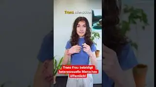 Linke Trans Frau diskriminiert heterosexuelle Menschen #shorts #transgirl #gender