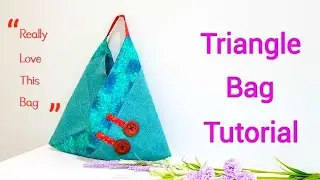 Модная поделка | Треугольник сумка учебник ~ Ручная работа с любовью H 特别 的 手 作 包 制作 方法】