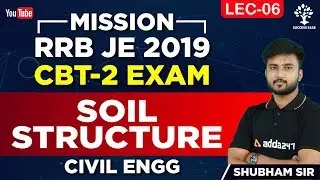 Lec- 06 | Soil Structure and clay mineralogy | GATE |Civil Engg | Shubham sir | Success Ease
