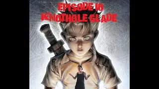 Fable Anniversary: Knothole Glade - EPISODE 16 - JackGamensen