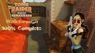 Tomb Raider II Remastered: Walkthrough Venice (All Secrets / All Items)