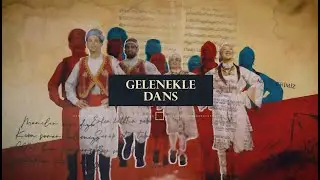 Gelenekle Dans-20.Bölüm-Değirmenlik Sanat Derneği (DESDER)