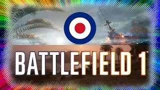 Battlefield 1: Operation Oil of Empire - All Cutscenes - British Side - Multiplayer Campaign
