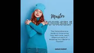 Master Yourself by Sarah Knight | Full Audiobook