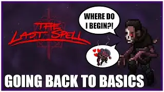 001: Absolute Basics of (The Last Spell)