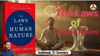 The Laws of Human Nature | Robert Greene&rsquo;s Laws  Hindi Story & Summary | Audiobook Summary in Hindi