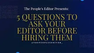 Five Questions to Ask When Choosing an Editor