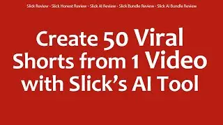 Slick Review - Slick Honest Review - Slick AI Review - Slick Bundle Review - Slick AI Bundle Review