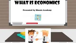 What Is Economics: Fun Economics for Beginners