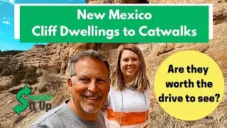New Mexico Catwalk & Cliff Dwellings (Should you see them?)