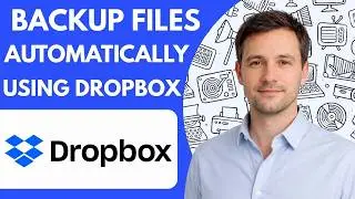 How To Backup Files Automatically Using Dropbox Full Guide 2026