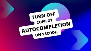 Disable Copilot Autocomplete on Vscode in 1 Minute (Beginner's Guide).
