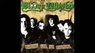 Blood Or Whiskey Cashed Out On Culture (Full Album 2005)