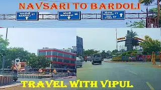 NAVSARI TO BARDOLI| SUPA |VAGHECH | SARBHON| VEJNATH| MAHUVA| BARDOLI| TRAVEL WITH VIPUL