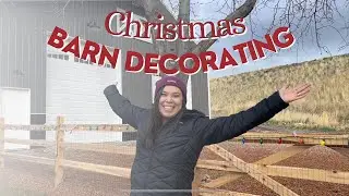CHRISTMAS BARN DECORATING