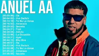 Anuel AA &ndash; Top 20 con letras fuertes, ritmos duros y actitud de calle