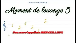 5e moment de louange: Son nom s'appellera MERVEILLEUX | RGDE