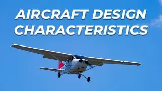 Aircraft Design Characteristics | Epic Flight Academy