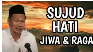 Sujud Hati Jiwa dan Raga || Pengajian Gus Baha 