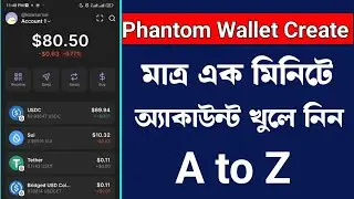 Phantom Wallet Create Bangla | Phantom AccountCreate | 2025  Phantom Wallet open