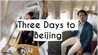 three days to beijing because I wanted to fly first class