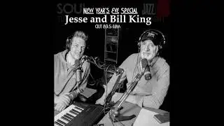 The Bill King Show with Jesse King, New Year&rsquo;s Eve 2022