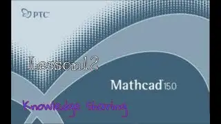 Lesson12: How to use MathCAD