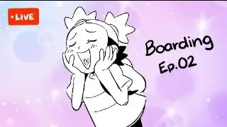 Board Ep.02 w/ Me