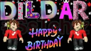 Dildar | Happy Birthday | WhatsApp Status | HBD | Name Status | D |