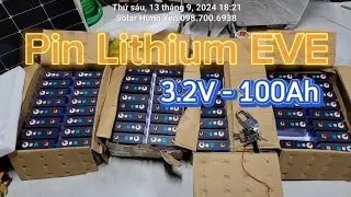 H&agrave;ng Về Pin Lithium EVE 3.2V 100Ah