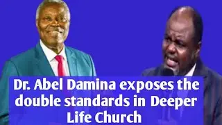 Abel Damina exposes the double standards in Deeper Life Church