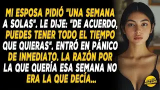 Mi Esposa Pidió Una Semana Para Ella Sola, Pero Mi Respuesta Expuso Una Razón Que No Planeaba...