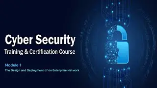 7.The Design and Deployment of an Enterprise Network