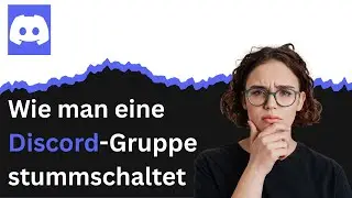 Wie man eine Discord Gruppe stummschaltet