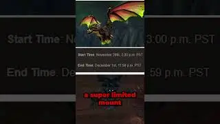 GET THE FEL DRAKE TODAY!! | World of Warcraft 