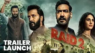 Raid 2 Trailer Unveiling Event | Ajay Devgn, Riteish Deshmukh & Vaani Kapoor LIVE