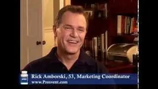 Prosvent Real Reviews-Rick A. was surprised how quickly Prosvent worked for him