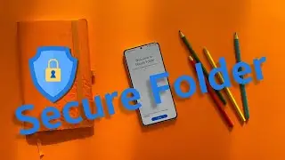 Samsung Secure Folder - Full Setup & Walktrough!