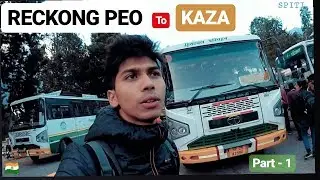 RECKONG PEO TO KAZA | HRTC BUS | SPITI VALLEY ROAD Part - 1