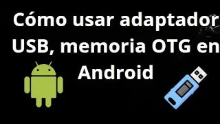 How to Use a USB Adapter or OTG Memory Stick to Transfer Files on Android &ndash; Complete Guide