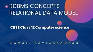 RDBMS Concepts|Relational data model | CBSE Class 12 | Computer science