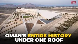 &lsquo;Oman Across Ages&rsquo; Museum traces the nation's journey from heritage to renaissance