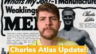 Update on the Charles Atlas Dynamic Tension Program