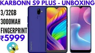 Karbonn S9 Plus unboxing  || 3gb ram 32gb memory mobile #AVKTech