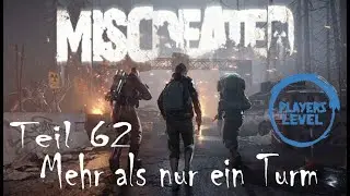 Miscreated - #062 Mehr als nur ein Turm - Multiplayer Let's Play in deutsch [2021]