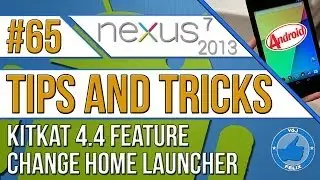 Nexus 7 2013 Tips and Tricks #65: Quick-Change Home Launcher