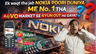 Nokia , market se kiu khatam ho gaya | Kiya aaj bhi nokia market me hai | 
