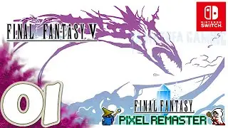 Final Fantasy V [Pixel Remaster] | [Switch] Gameplay Walkthrough Part 1 Prologue | No Commentary
